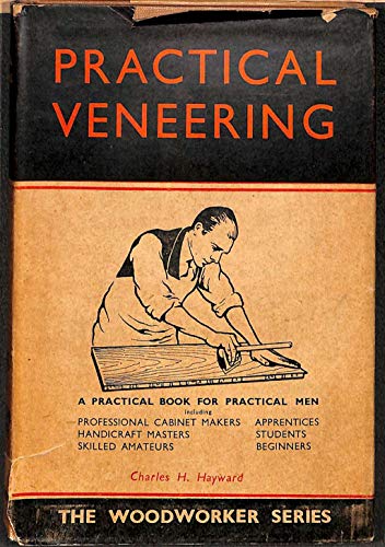 Practical Veneering the Theory and Practice of ... B000XCL9CS Book Cover
