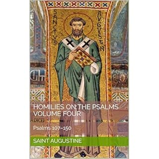 Homilies on the Psalms, Volume Four Audiobook By Augustine cover art