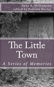 Paperback The Little Town: A Series of Memories Book