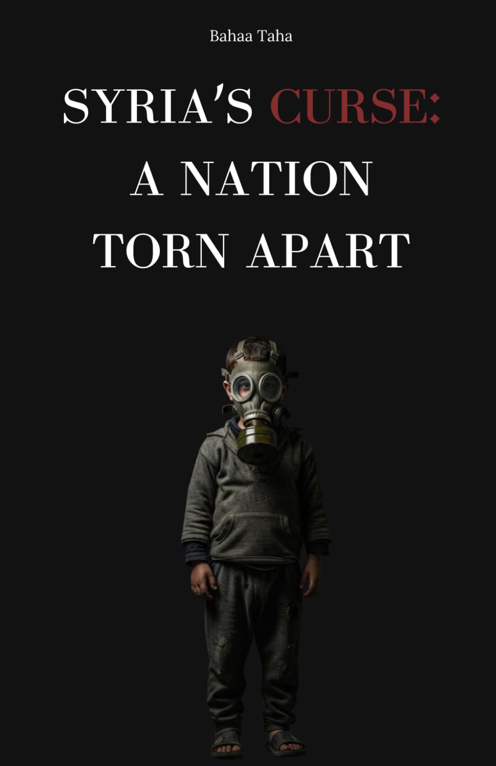 Syria's Curse: A Nation Torn Apart