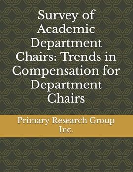 Survey of Academic Department Chairs: Trends in Compensation for Department Chairs