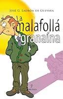 La malafollá granaína 8496416925 Book Cover
