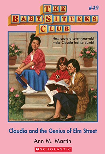 Claudia and the Genius of Elm Street (The Baby-Sitters Club #49) (Baby-sitters Club (1986-1999))