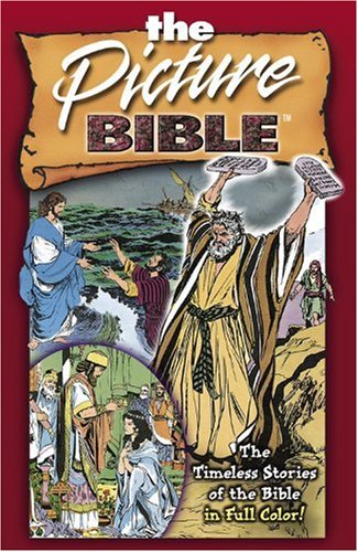 The Picture Bible: The Timeless Stories of the Bible in Full Color