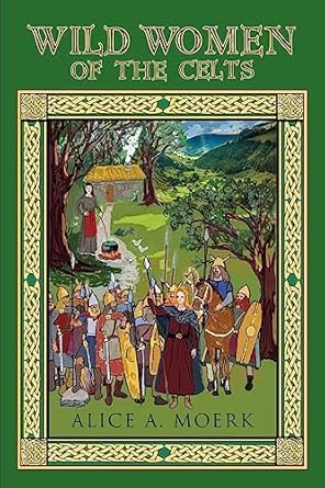 Wild Women of the Celts
