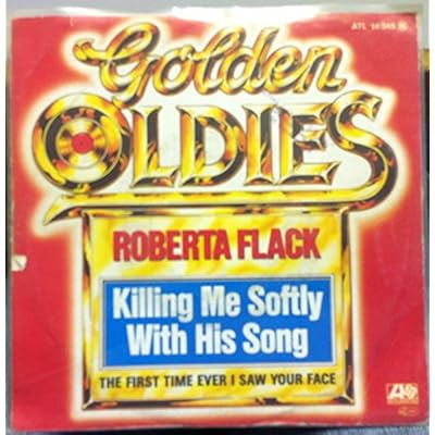 Killing Me Softly With His Song / The First Time Ever I Saw Your Face