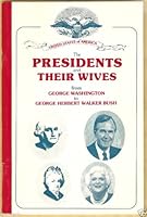 The Presidents and Their Wives B00124ZQVG Book Cover