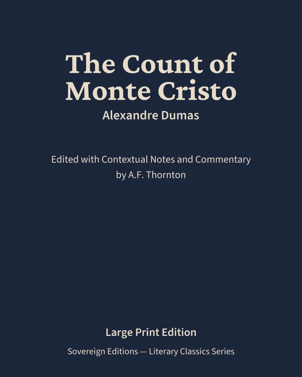 The Count of Monte Cristo: Literary Classics Series – Annotated Sovereign Edition