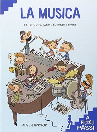 La musica a piccoli passi La musica a piccoli passi