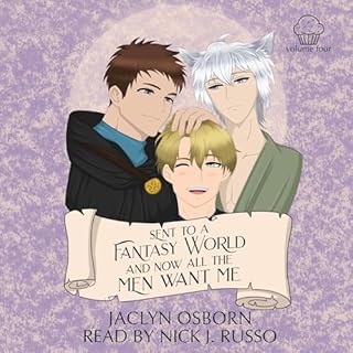 Sent to a Fantasy World and Now All the Men Want Me, Volume 4 Audiolibro Por Jaclyn Osborn arte de portada