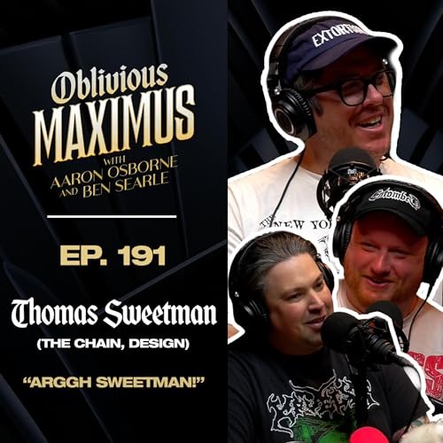 ARGGH SWEETMAN! w/ Thomas Sweetman (The Chain, Designer) - Episode 191
