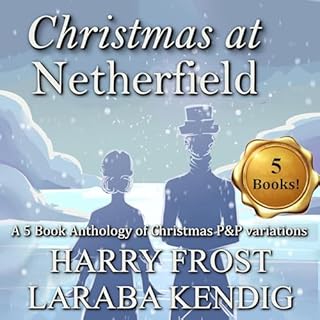 Christmas at Netherfield: And a 2025 Anthology of Christmas P&P Variations cover art