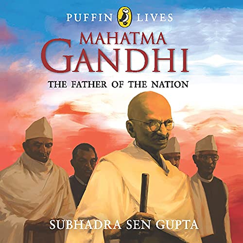 Puffin Lives: Mahatma Gandhi by Subhadra Sen Gupta episode artwork