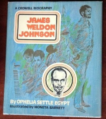 James Weldon Johnson. (Crowell Biography): Egypt, Ophelia Settle