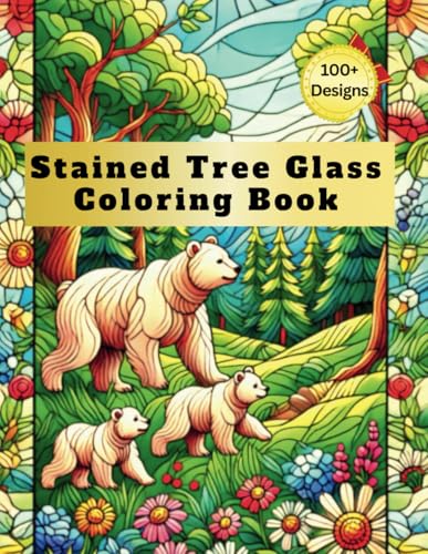 Stained Tree Glass Coloring Book: Discover Serenity and Creativity: the elegance of stained glass art with intricate designs ins