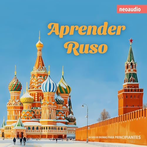 Aprender ruso: Cursos de Idiomas para Principiantes, Vol. 0
