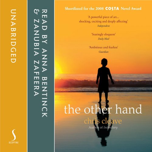The Other Hand (HörbuchDownload) Chris Cleave, Zanubia Zafeera, Anna Bentinck, Hodder The Other Hand (HörbuchDownload) Chris Cleave, Zanubia Zafeera, Anna Bentinck, Hodder