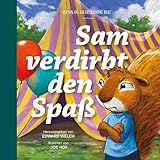 Sam verdirbt den Spaß: Wenn du eifersüchtig bist (Gute Nachricht für kleine Leute) - Edward Welch Joe Hox 