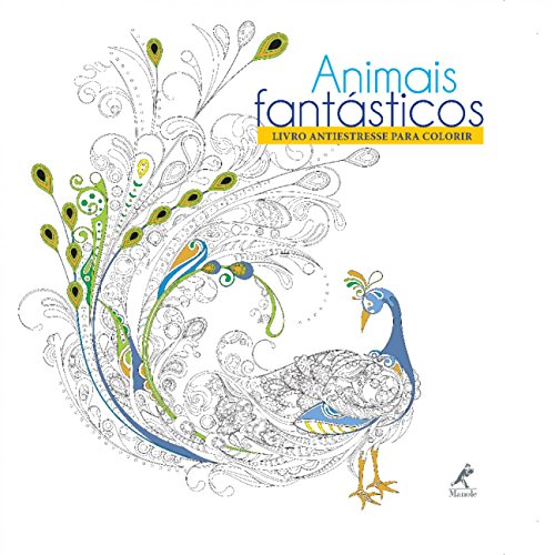 Animais fantásticos: Livro antiestresse para colorir