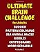 Ultimate Brain Challenge for Adults: Volume 1: Adult Activity Book, Brain Teaser Puzzles, Brain Games for Adults