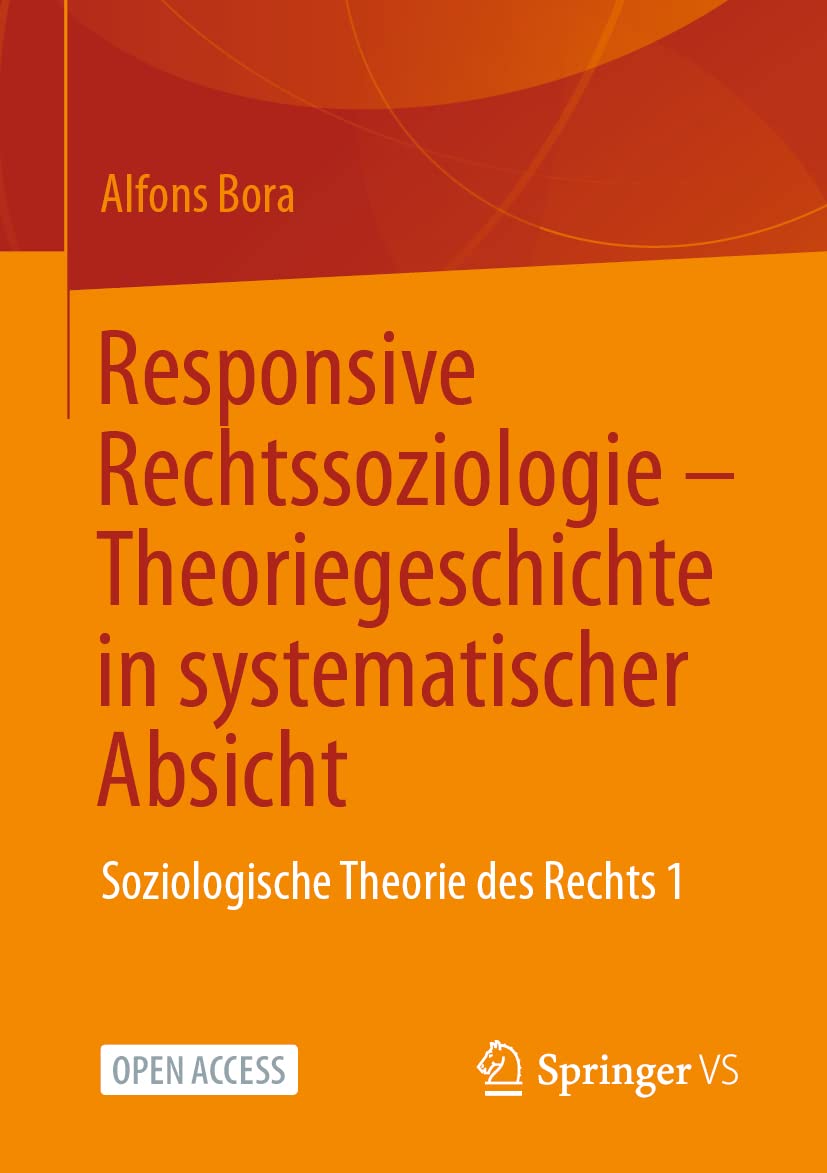 Responsive Rechtssoziologie – Theoriegeschichte in systematischer Absicht: Soziologische Theorie des Rechts 1