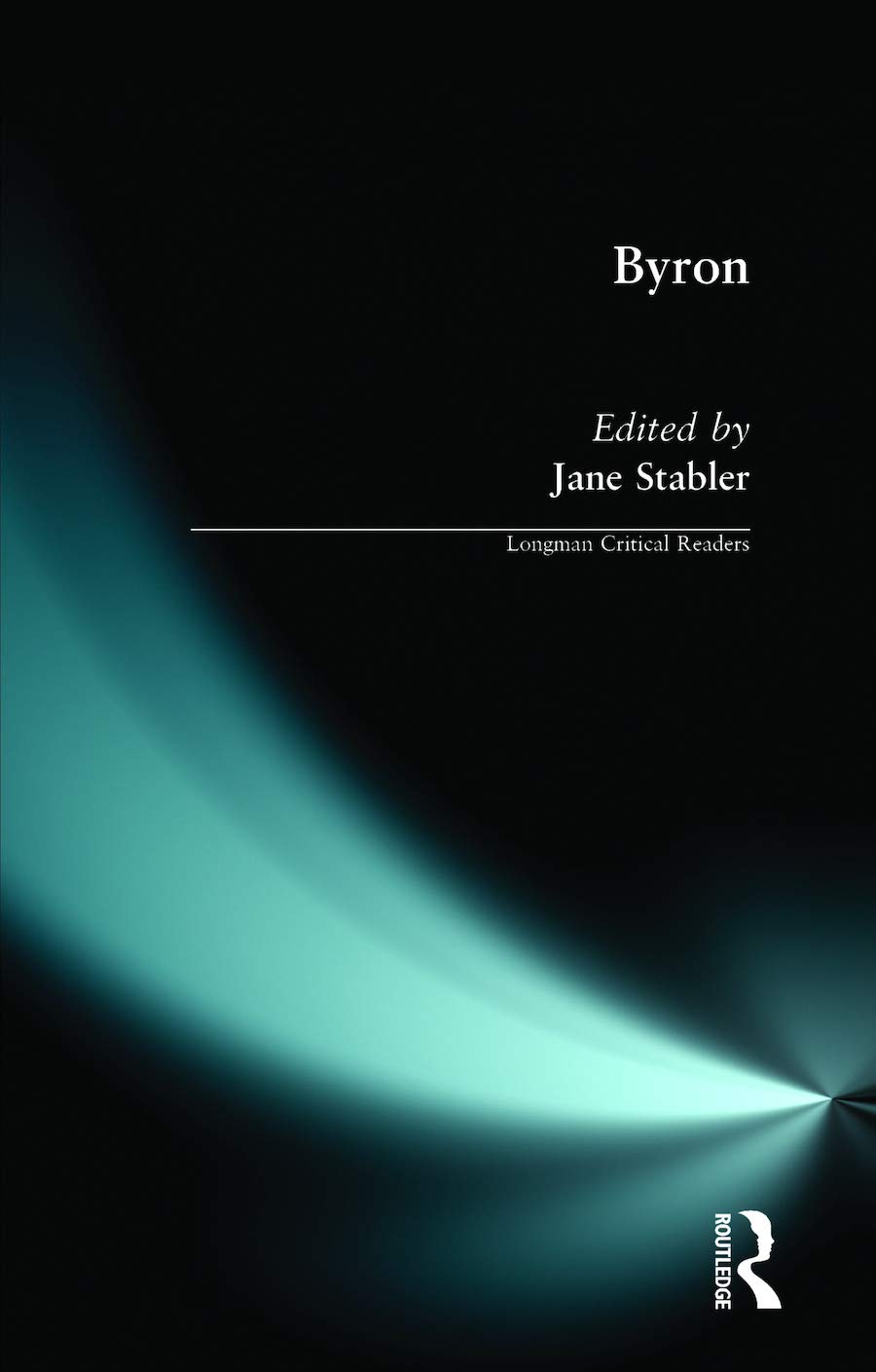Byron (Longman Critical Readers)