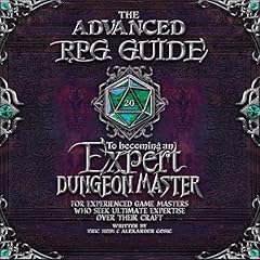 The Advanced RPG Guide to Becoming an Expert Dungeon Master Audiolibro Por Eric Heim, Alexander Cosic arte de portada
