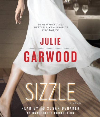 By Julie Garwood Sizzle: A Novel (Unabridged) [Audio CD]