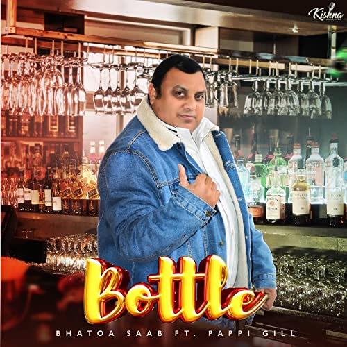 Play Bottle by Bhatoa Saab feat. Pappi Gill on Amazon Music