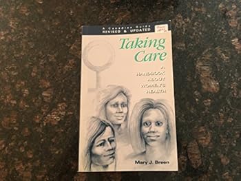 Hardcover Taking Care: A Handbook of Women's Health Book