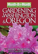 Month-By- Month Gardening in Washington & Oregon