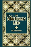 Das Nibelungenlied: Mit Illustrationen von Julius Schnorr von Carolsfeld und Eugen Neureuther: Leinen mit Goldprägung - Karl Simrock 