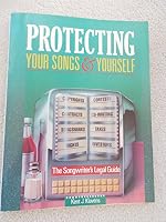 Protecting Your Songs & Yourself 0898793645 Book Cover