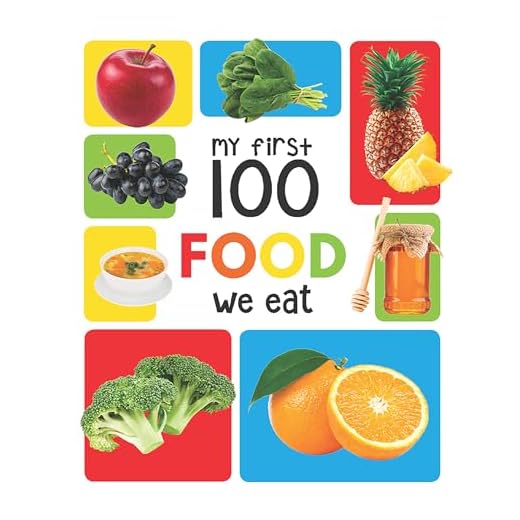 My First 100 Food We Eat