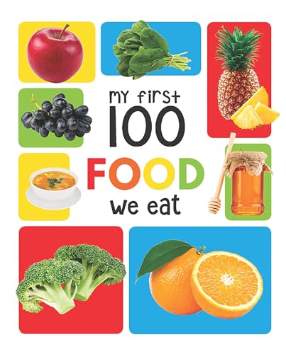 Image of My First 100 Food We Eat: Padded Board Books