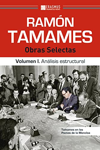 Ramón Tamames: Obras selectas. Volumen I. Análisis estructural