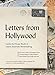 Letters from Hollywood: Inside the Private World of Classic American Movemaking