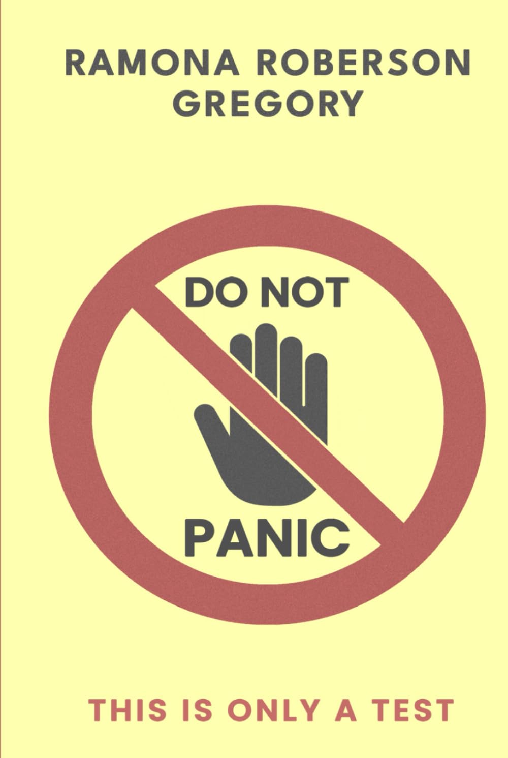 DO NOT PANIC: This Is Only a Test