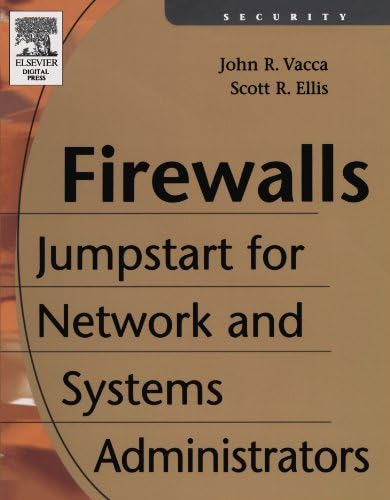 Firewalls: Jumpstart for Network and Systems Administrators 1st Edition