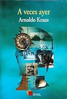 A Veces Ayer 6077638293 Book Cover