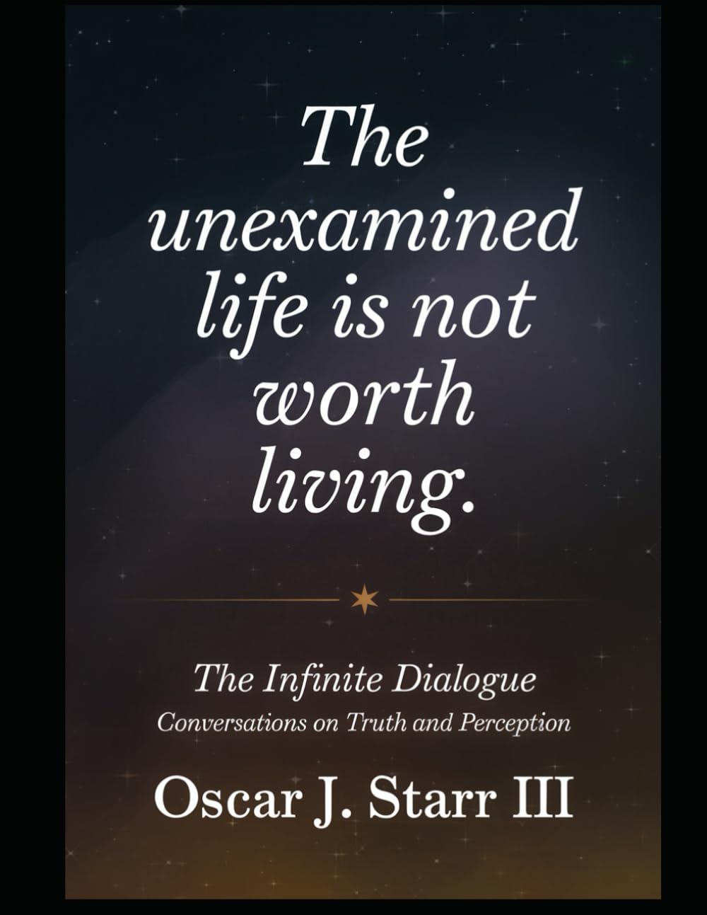 The Infinite Dialogue: Conversations on Truth and Perception