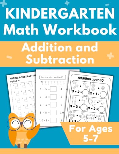Kindergarten Math Workbook: Addition and Subtraction Practice to Build Confidence for Ages 5–7 (Math Foundations)