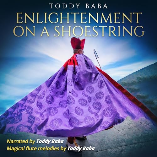 Enlightenment on a Shoestring by Toddy Baba episode artwork