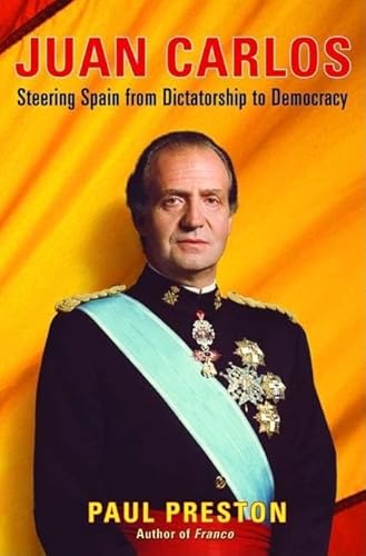 Juan Carlos: Steering Spain from Dictatorship to Democracy