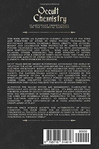 Occult Chemistry: Clairvoyant Observations On The Chemical Elements: A Guide To Psychic Techniques & Astral Projection To The Quantum Realm. #TOP1