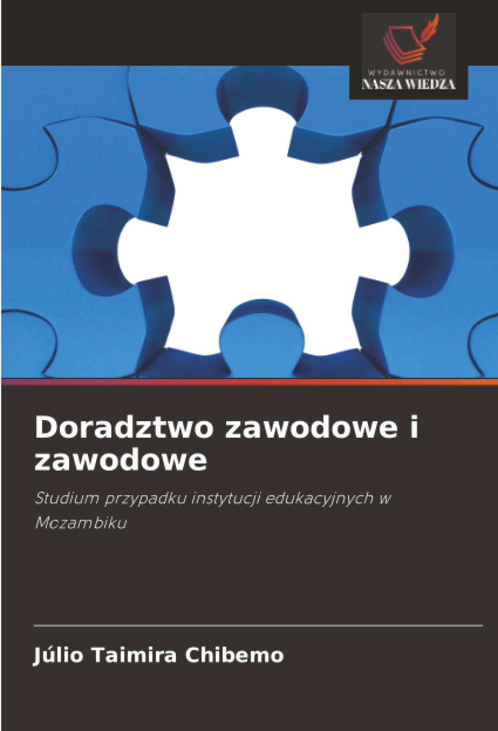Doradztwo zawodowe i zawodowe: Studium przypadku instytucji edukacyjnych w Mozambiku