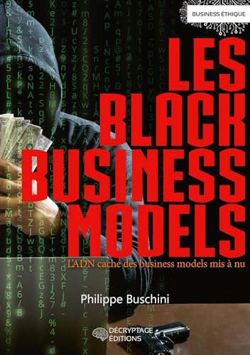Les Black Business Models: L'ADN caché des business models mis à nu