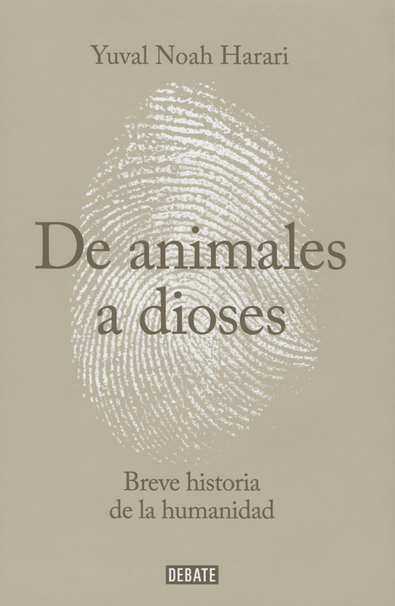 de Animales a Dioses: Una Breve Historia de la Humanidad: Breve historia de la humanidad / A Brief history of humankind