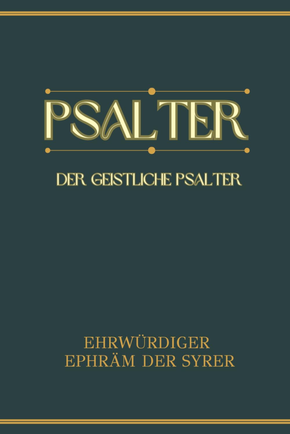 PSALTER: Psalter für Gebet, Buße und innere Umkehr