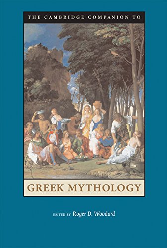 The Cambridge Companion to Greek Mythology (Cambridge Companions to Literature)